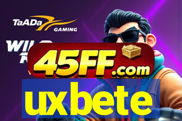 uxbete