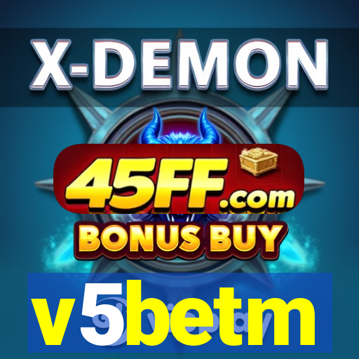 v5betm