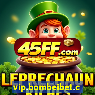vip.bombeibet.com
