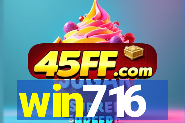 win716