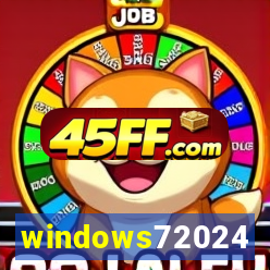 windows72024