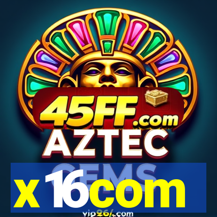 x16com