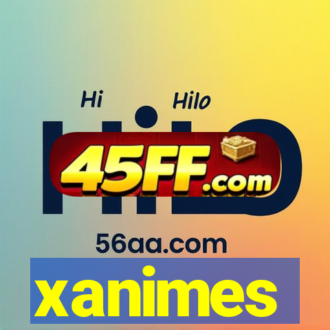 xanimes