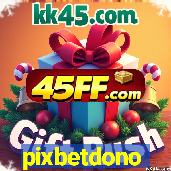 pixbetdono